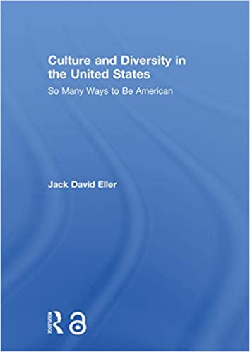 Culture and Diversity in the United States: So Many Ways to Be American - Orginal Pdf